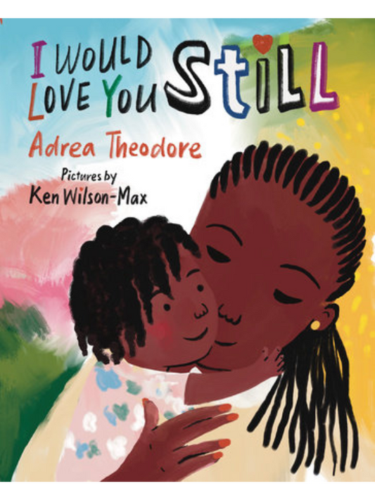 I Would Love You Still