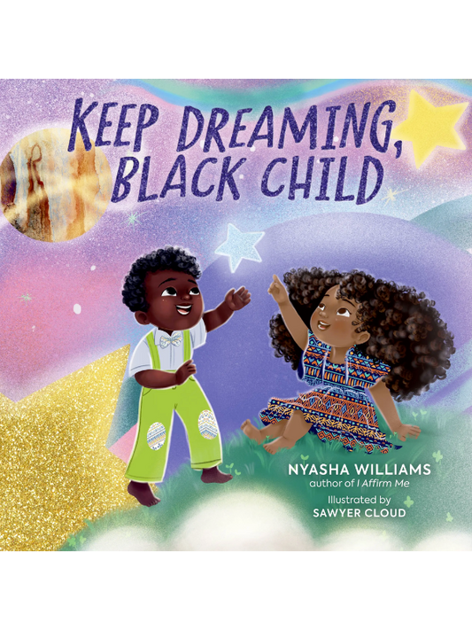 Keep Dreaming, Black Child