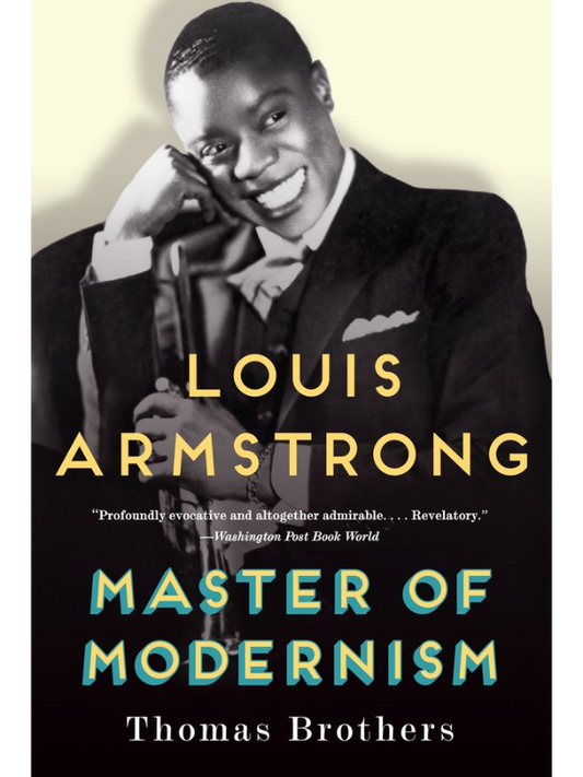 Louis Armstrong, Master of Modernism