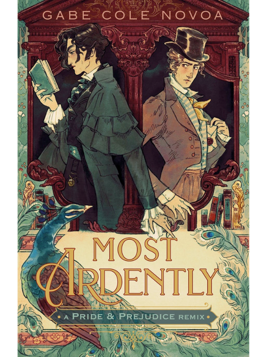 Most Ardently: A Pride & Prejudice Remix