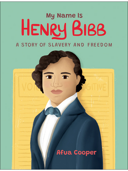 My Name is Henry Bibb