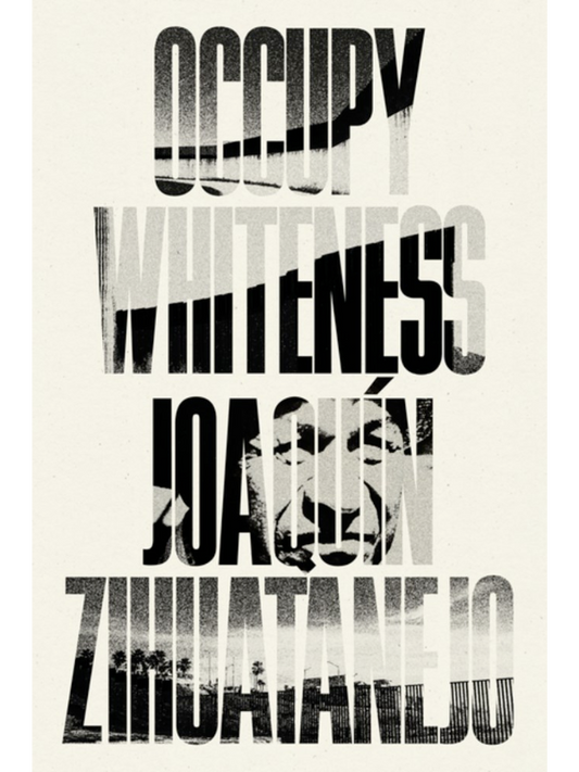 Occupy Whiteness