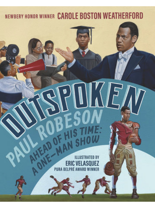 Outspoken: Paul Robeson Ahead of His Time: A One-Man Show