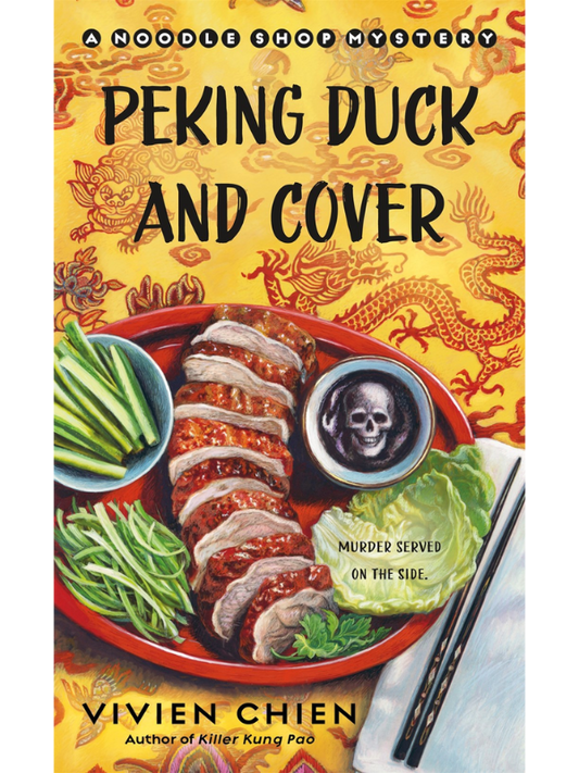 Peking Duck and Cover: A Noodle Shop Mystery
