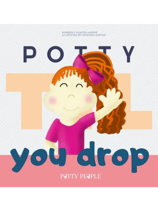 Potty 'Til You Drop