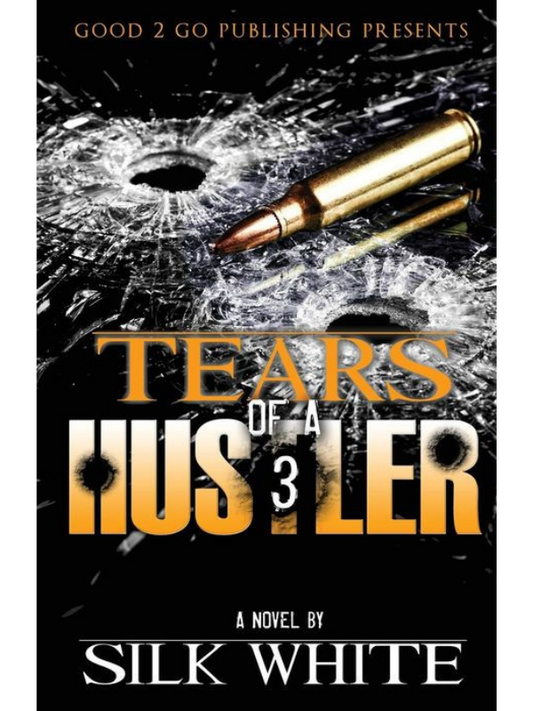 Tears of a Hustler PT 3