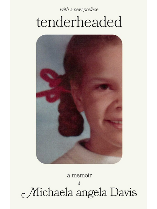Tenderheaded