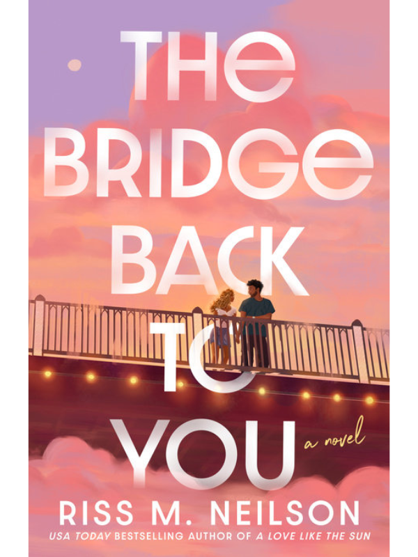 The Bridge Back to You