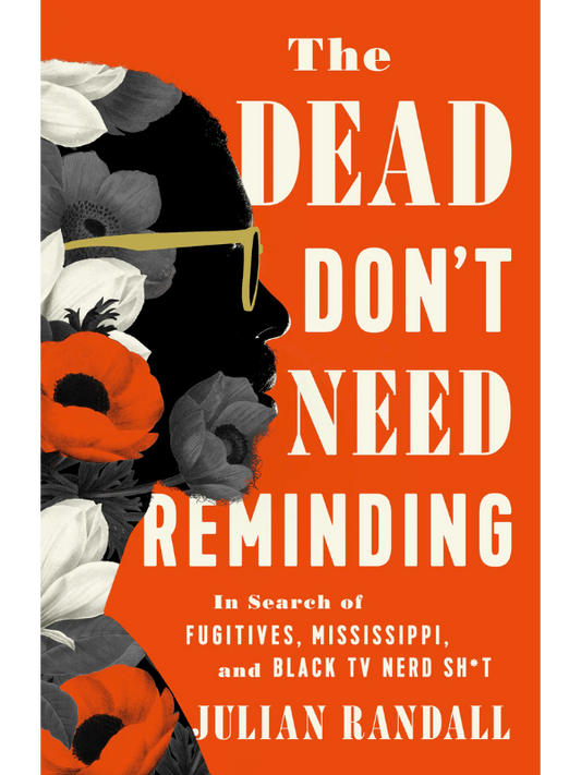 The Dead Don't Need Reminding