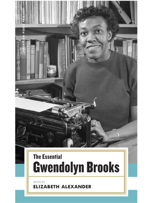The Essential Gwendolyn Brooks