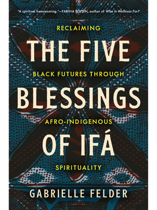 The Five Blessings of Ifá
