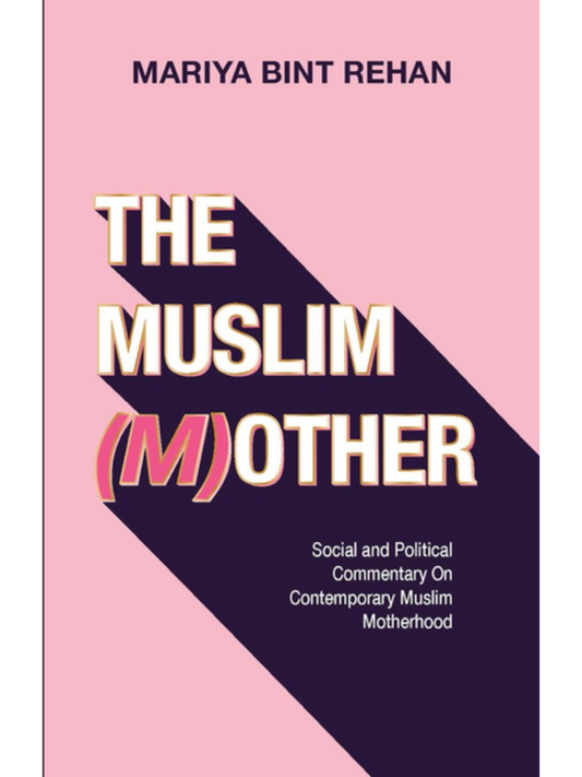 The Muslim (M)other