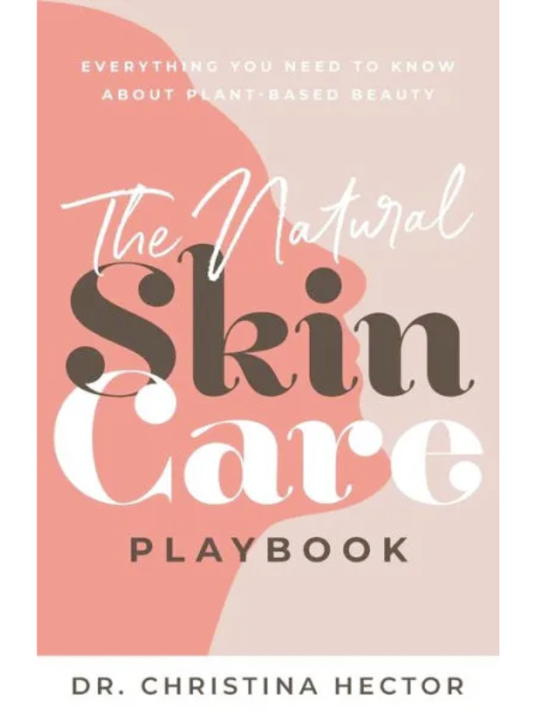 The Natural Skin Care Playbook