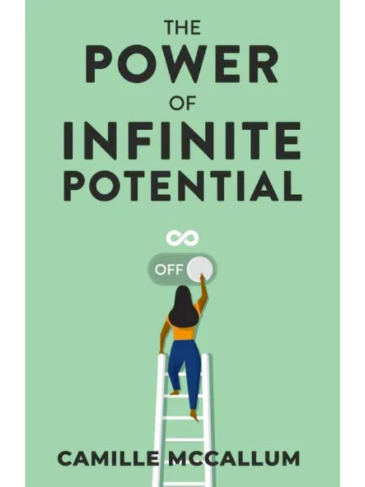 The Power of Infinite Potential