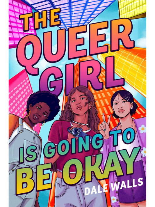 The Queer Girl Is Going to Be Okay