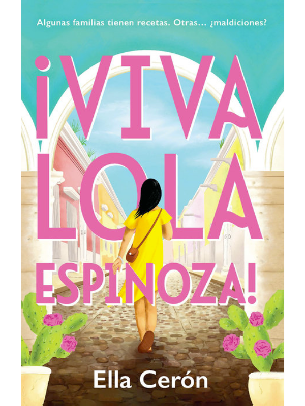 ¡Viva Lola Espinoza! (Spanish Edition)