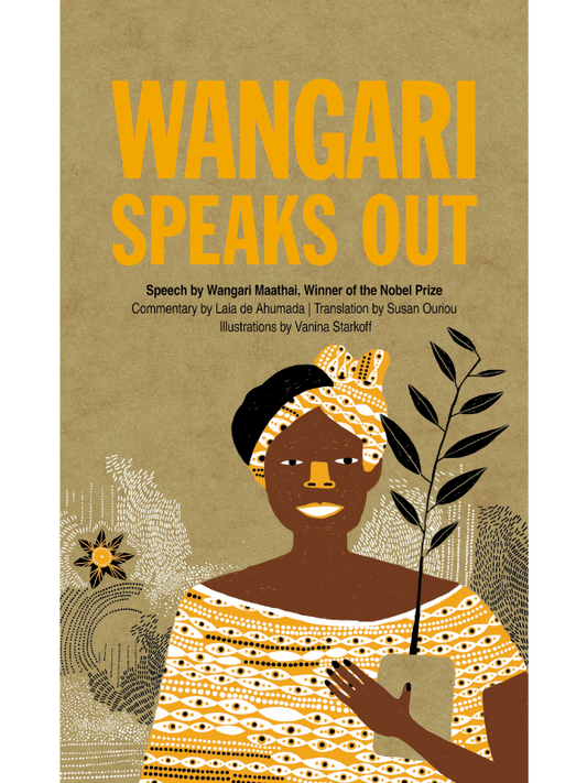 Wangari Speaks Out