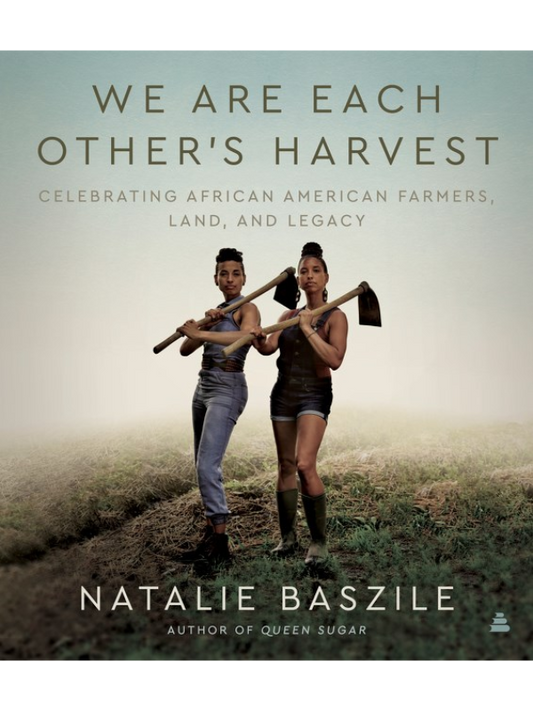 We Are Each Other's Harvest