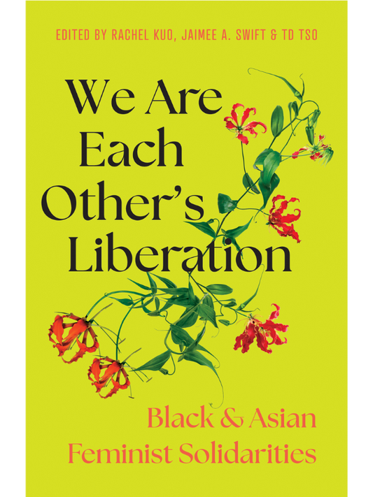 We Are Each Other's Liberation