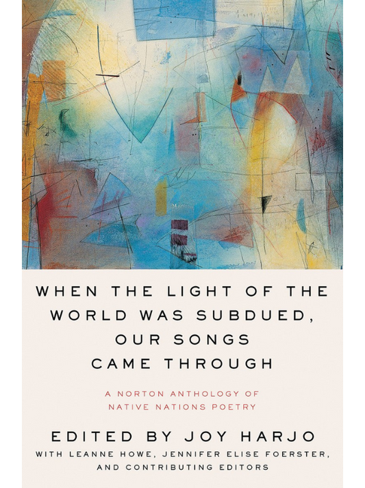 When the Light of the World Was Subdued, Our Songs Came Through