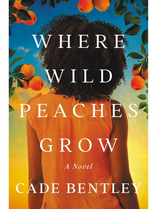Where Wild Peaches Grow