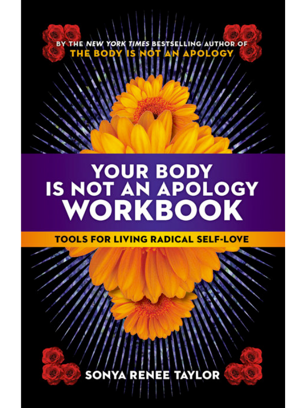 Your Body Is Not an Apology Workbook