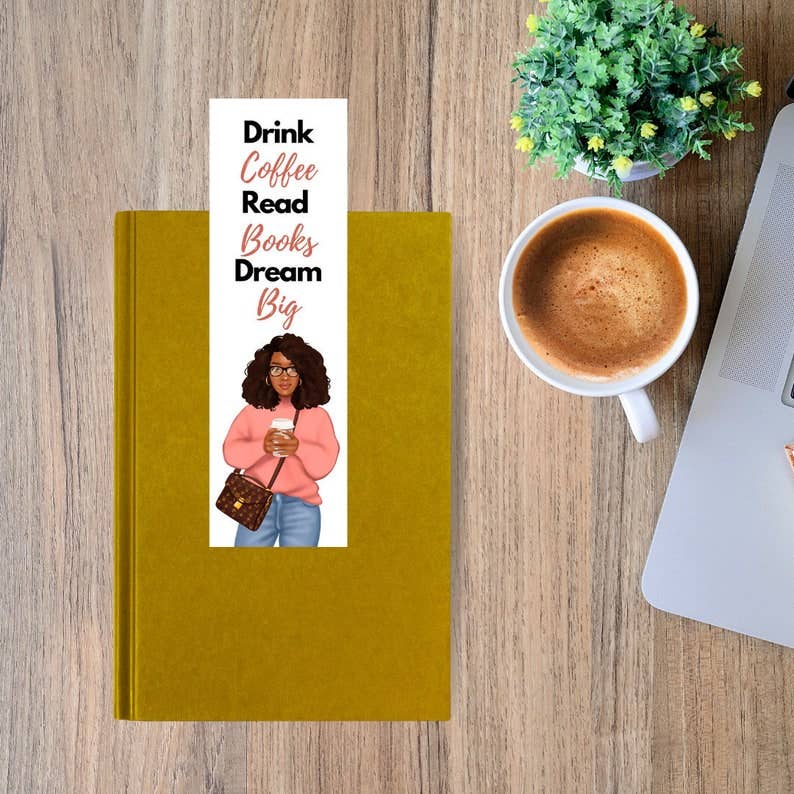 Drink Coffee Dream Big Curly Hair Bookmark