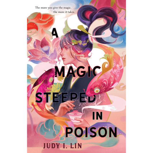 a magic steeped in poison judy i lin