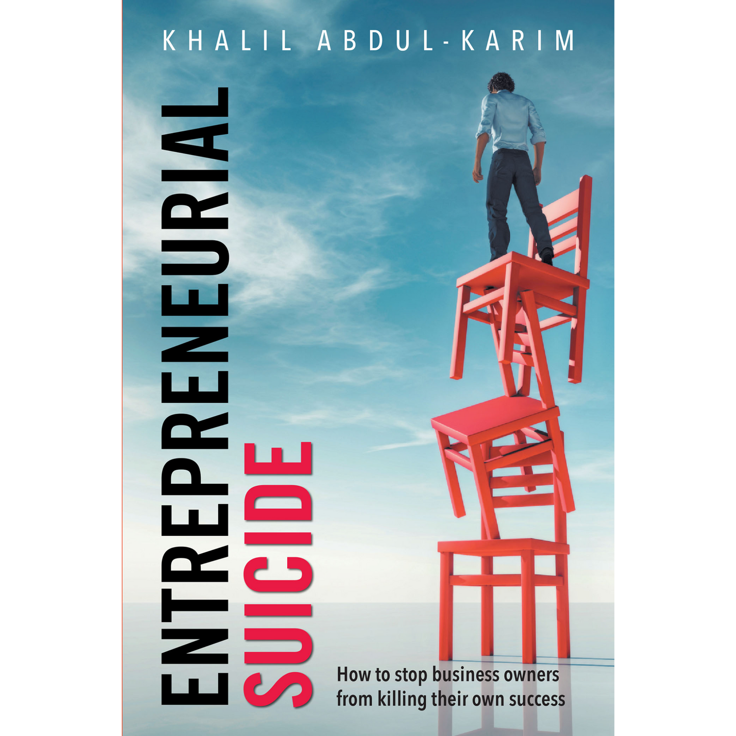entrepreneurial suicide khalil abdul karim