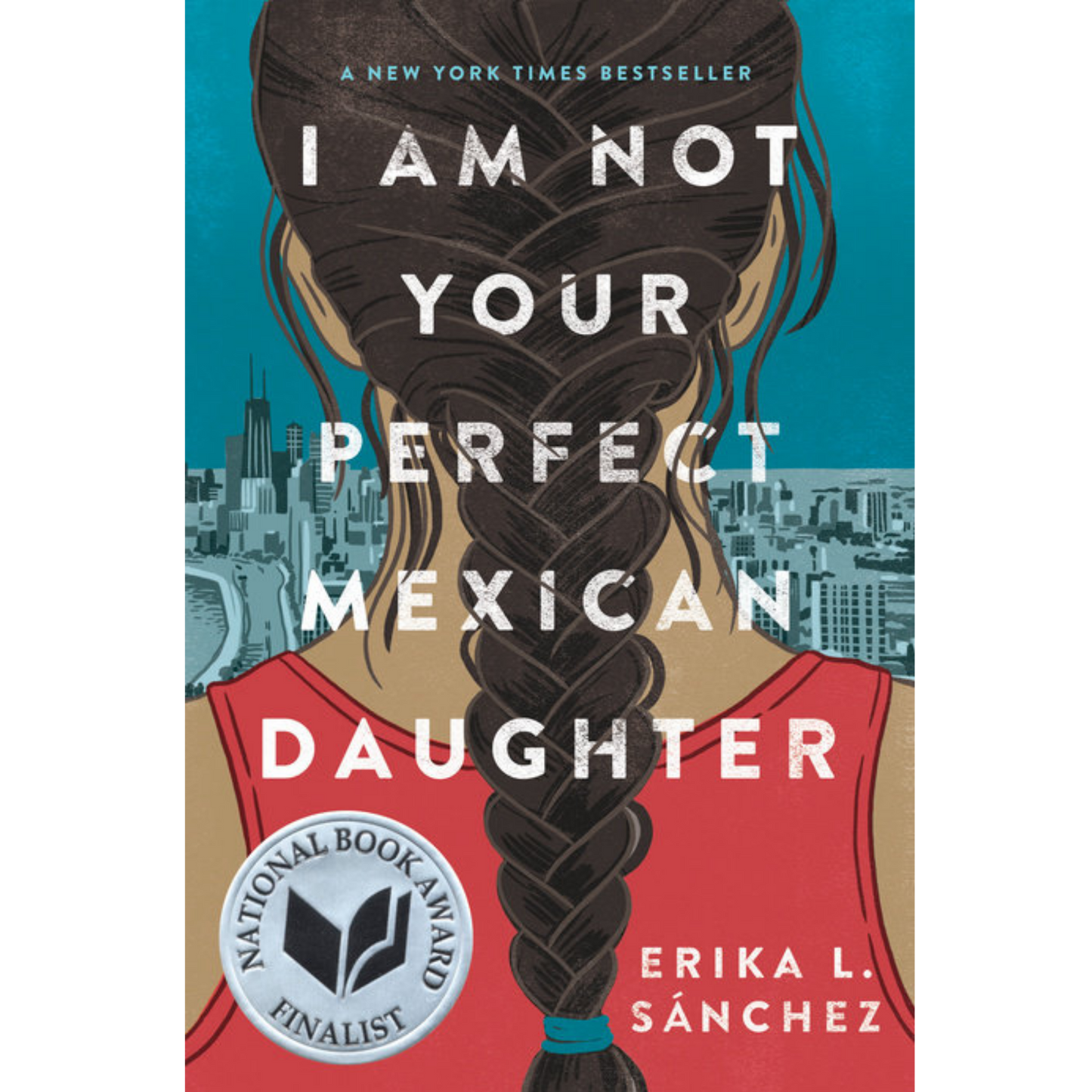 i am not your perfect mexican daughter erika l sanchez hc