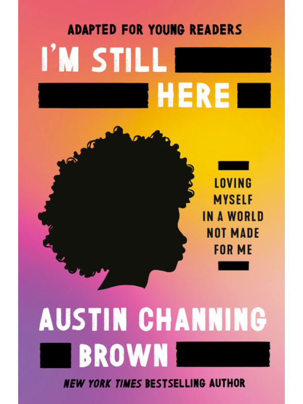 I'm Still Here (Adapted for Young Readers)