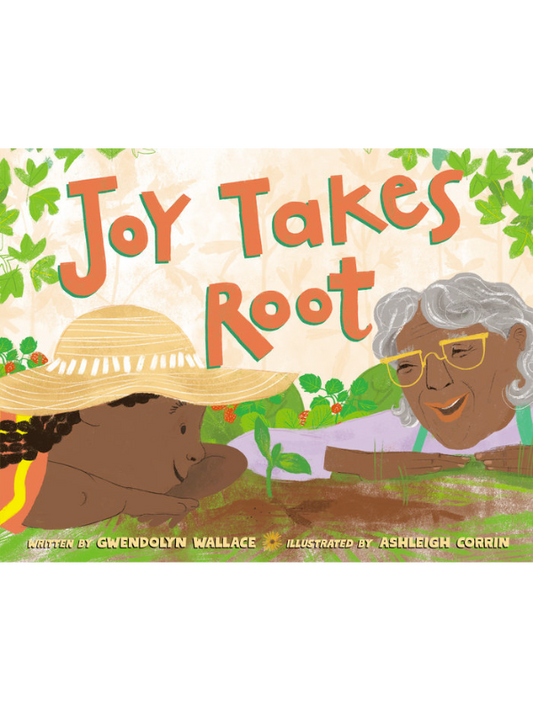 Joy Takes Root
