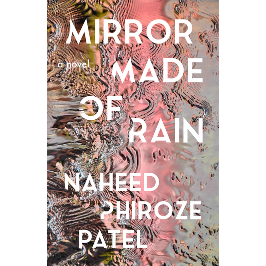 mirror made of rain naheed phiroze patel