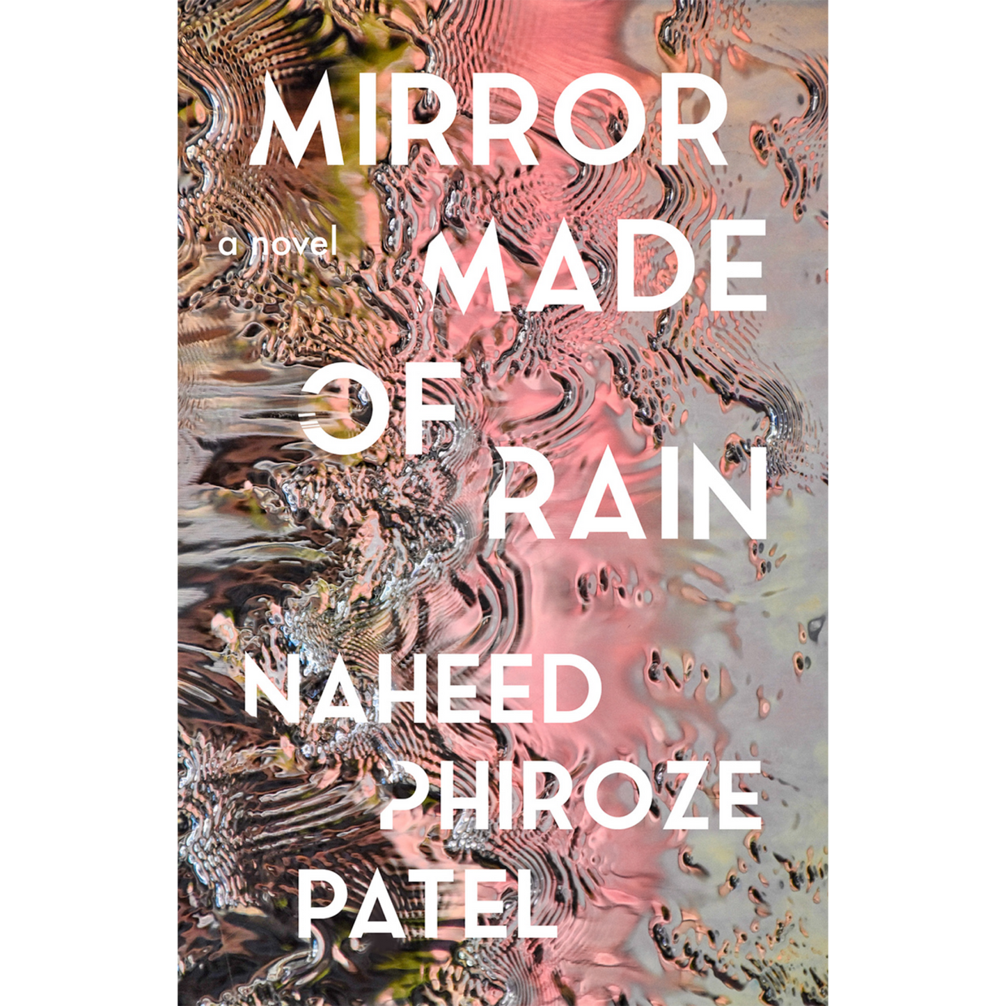 mirror made of rain naheed phiroze patel