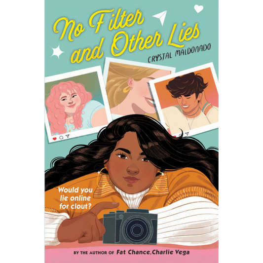 no filter and other lies crystal maldonado