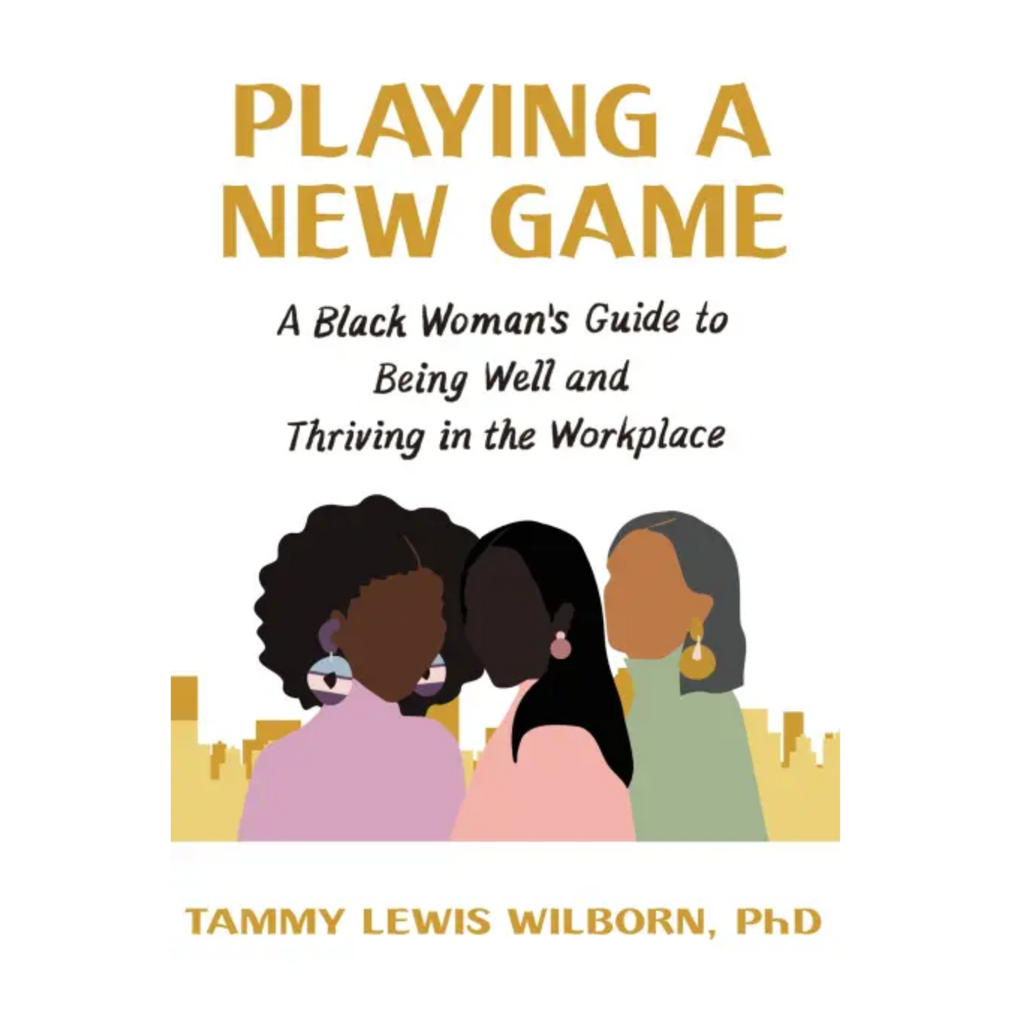 playing a new game tammy lewis wilborn phd
