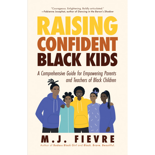 raising confident black kids mj fievre