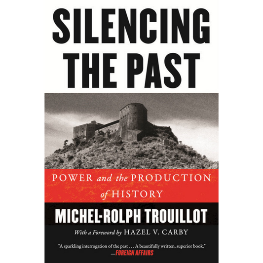 silencing the past michel rolph trouillot