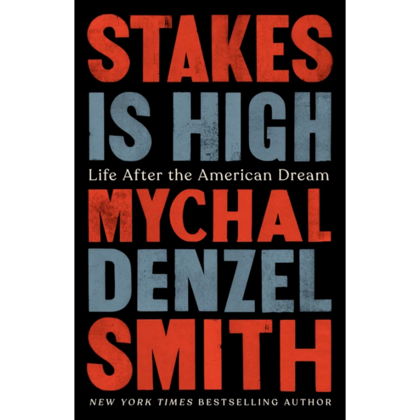 stakes is high mychal denzel smith