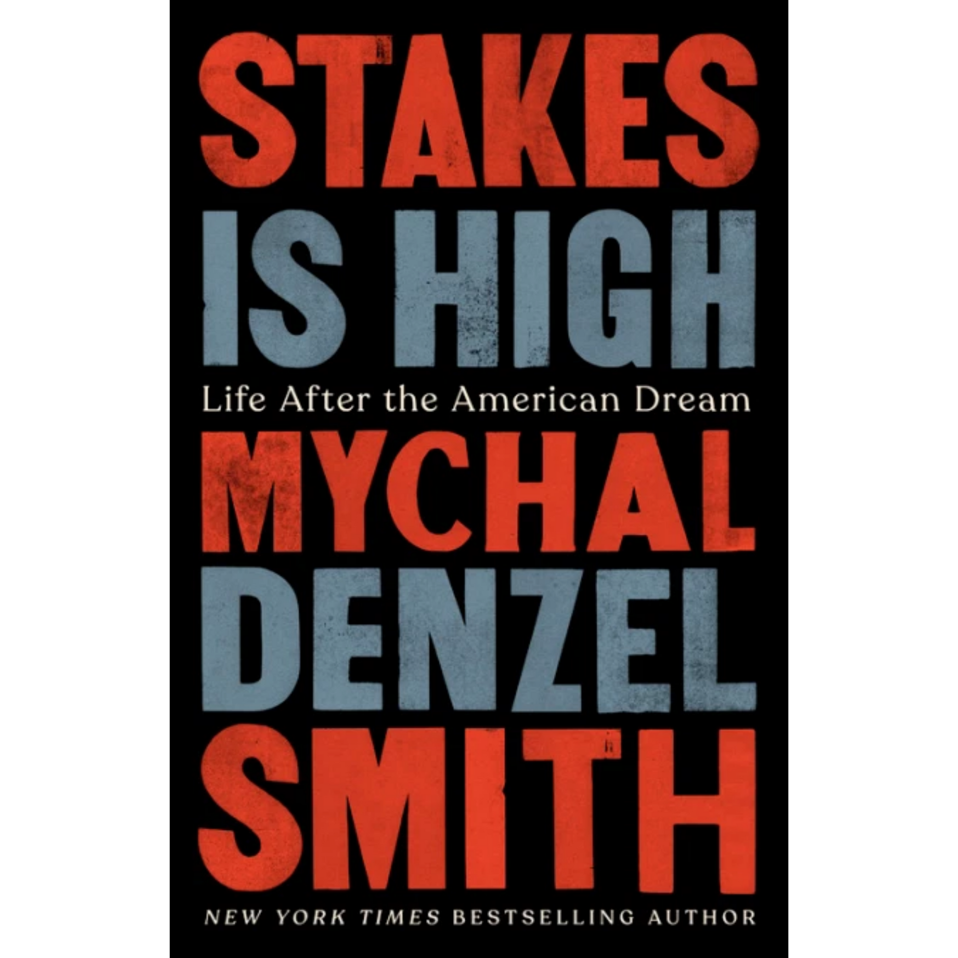 stakes is high mychal denzel smith