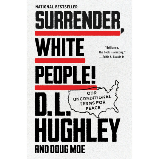 Surrender, White People!