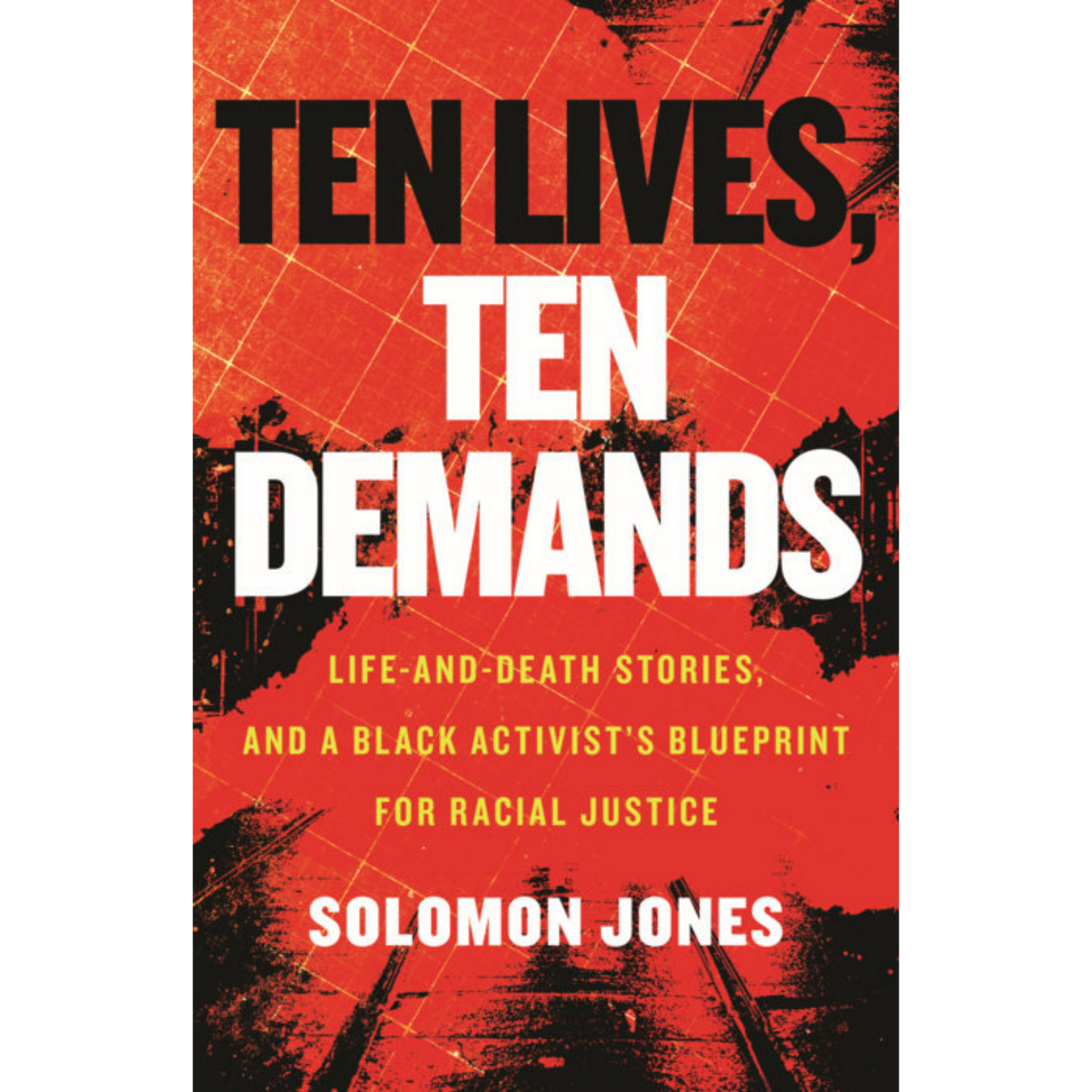 ten lives ten demands solomon jones