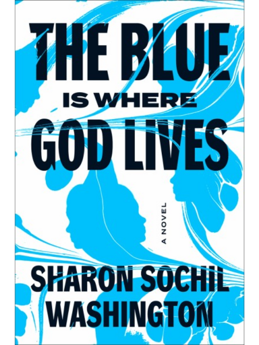 The Blue Is Where God Lives