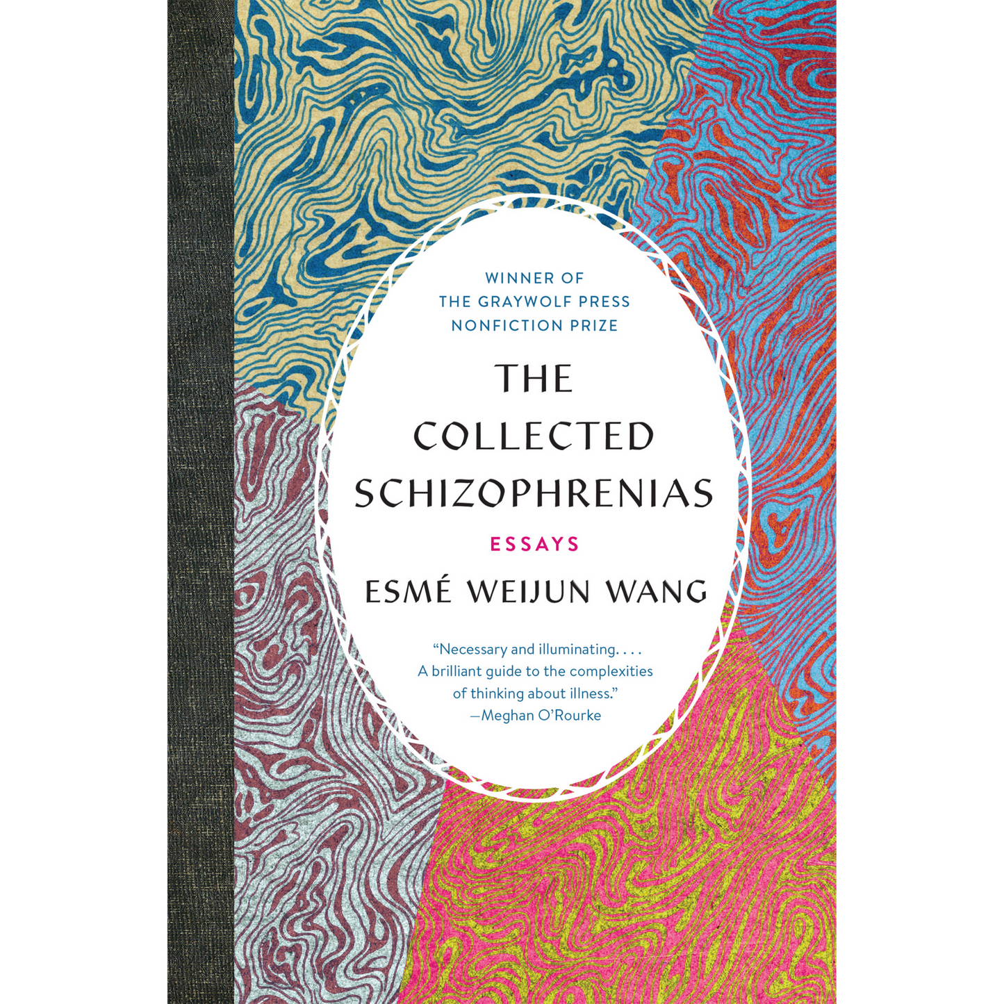 the collected schizophrenias esme weijun wang