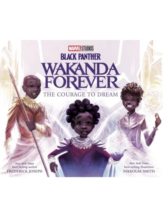 Black Panther: Wakanda Forever: The Courage to Dream