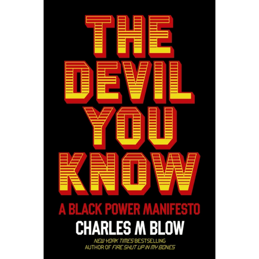 the devil you know charles m blow