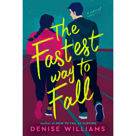 the fastest way to fall denise williams