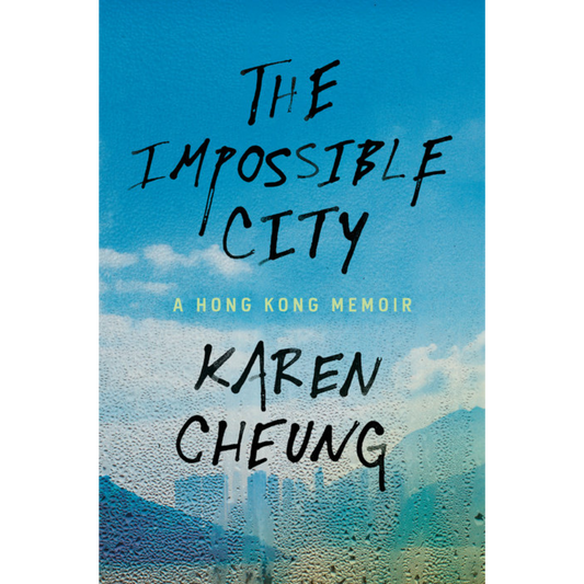 the impossible city karen cheung