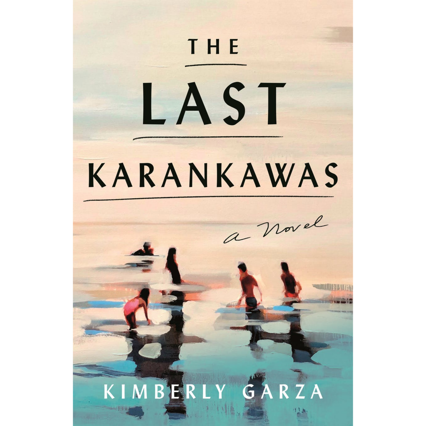 the last karankawas kimberly garza