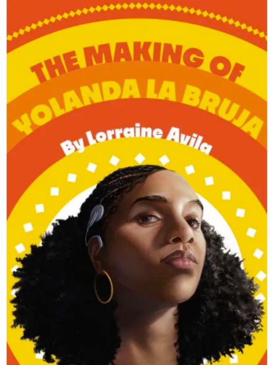 The Making of Yolanda La Bruja